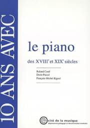 10 ans avec le piano du 18 ème et 19 ème siècle