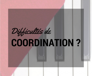 Problème de coordination au piano